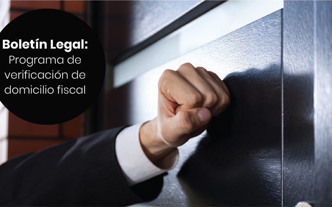 El SAT implementa acciones para verificar los domicilios fiscales de los contribuyentes